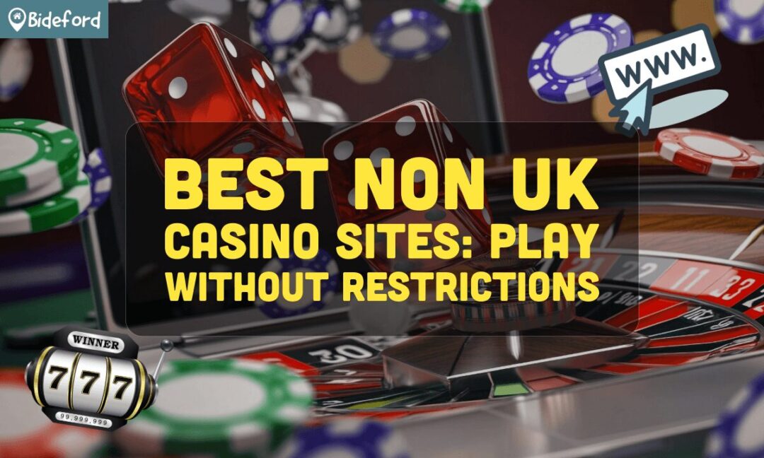 Exploring Non-UK Gambling Sites A Comprehensive Guide 520610393